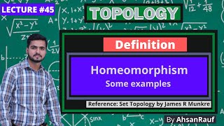 Lecture 45  Homeomorphism and Some examples  Topology by James R Munkres [upl. by Wivestad]