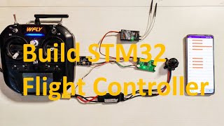 Build STM32 Flight Controller3SBUS and PWM [upl. by Ymeon]