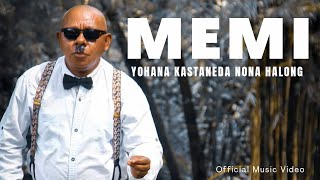 M E M I  YOHANA KASTANEDA NONA HALONG  OFFICIAL MUSIC VIDEO [upl. by Lyram90]