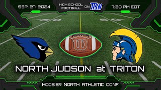 North Judson 50 at Triton 41  Varsity HNAC Football 🏈 9272024 [upl. by Hareema]