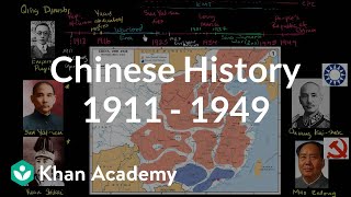 Overview of Chinese history 1911  1949  The 20th century  World history  Khan Academy [upl. by Nairoc]