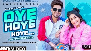 Oye Hoye Oye Full Video Song  Jassi Gill  oyehoye jassi gill  oye hoye jassi gill song [upl. by Mac694]