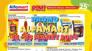 Promo Alfamart PSM 16  23 Maret 2024  Produk Spesial Mingguan Alfamart [upl. by Antony]