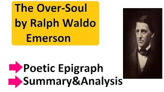 The Over Soul by Ralph Waldo Emerson Summary [upl. by Ellienad]