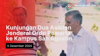 Kunjungan Dua Asisten Jenderal Ordo Pewarta ke Kampus San Agustin [upl. by Myrna]