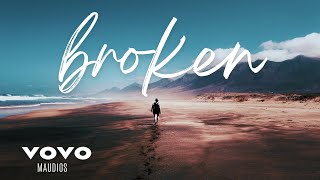 Broken Lyrics Video Music [upl. by Ruhnke]