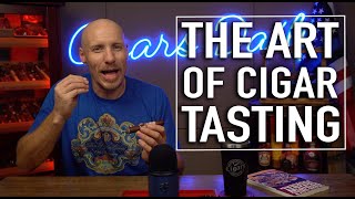 The Art of Cigar Tasting How to Identify and Appreciate Cigar Flavor Notes [upl. by Adihahs]