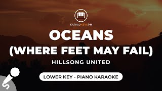 Oceans Where Feet May Fail  Hillsong UNITED Lower Key  Piano Karaoke [upl. by Paige601]