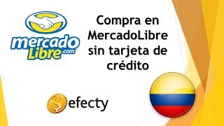 Como comprar en MercadoLibre Colombia pagando en efecty [upl. by Mallorie993]