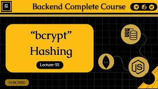 L55 How to Use bcrypt JS for Password Hashing  Lecture55 Exploring Hashing Algorithms [upl. by Sladen]