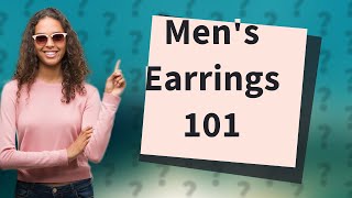 What kind of earrings do men wear [upl. by Benjamin381]