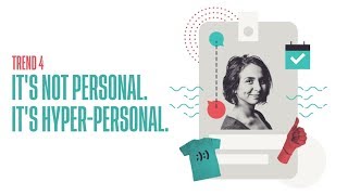 Top Experiential Trends of 2019 HyperPersonalization [upl. by Nosirrag192]