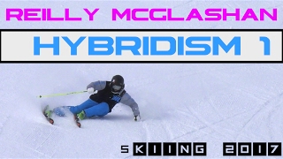 Reilly McGlashan  Ski CARVING 2017  quotHybridism 1quot [upl. by Nainatrad986]