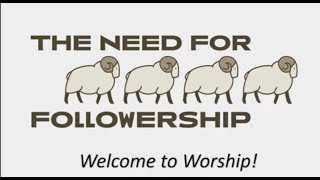 The Need for Followership  Week 1 We Know Who We Follow  Jesus God Made Flesh [upl. by Eimme]