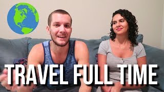 QUITTING OUR JOBS TO TRAVEL FULL TIME  WORLD TRAVEL [upl. by Malan446]