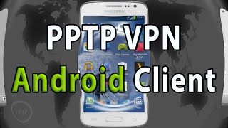 Setup PPTP VPN Client on Android [upl. by Urba]