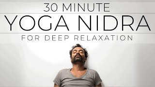 30 Minute Yoga Nidra Meditation [upl. by Sonitnatsok548]