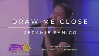 Draw Me Close  Jeramie Sanico [upl. by Drud945]