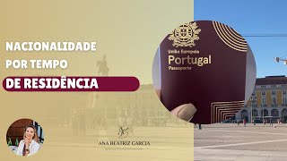 Nacionalidade Portuguesa pelo tempo de residência [upl. by Hayimas]