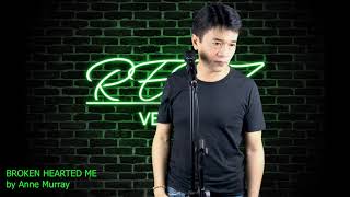 BROKEN HEARTED ME  Anne Murray Cover by Renz Verano [upl. by Akimed192]