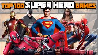 100 Best Super Hero Games Ever Made [upl. by Locke]