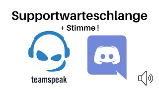 Supportwarteschlange DiscordTeamspeak mit Stimme [upl. by Hawk]