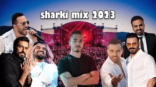 The Best Arabic Sharki Mix 2023🔥ميكس اغاني عربي شرقي🔥ByDjJohnLawen [upl. by Aiuoqes]