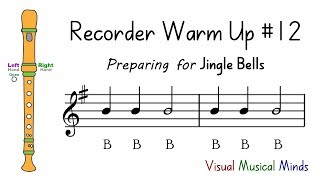 Recorder Warmup 12 Preparing for quotJingle Bellsquot [upl. by Nadnal]