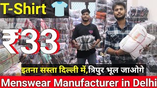 TShirt ₹33  Menswear Manufacturer  Cheapest TShirt Lower Manufacturer in Gandhinagar Delhi [upl. by Akaenahs497]