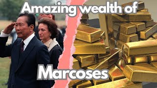 The Amazing Wealth of Marcoses [upl. by Janik368]