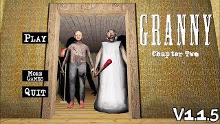 Granny Chapter Two Version 115 Full Gameplay [upl. by Carmelle927]