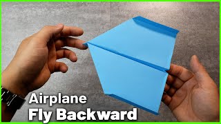 Ideas Paper Plane How to Fold Paper Airplanes to Fly Backwards [upl. by Cortie65]