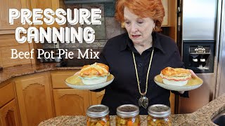 Pressure Canning Beef Pot Pie Mix [upl. by Lynett]