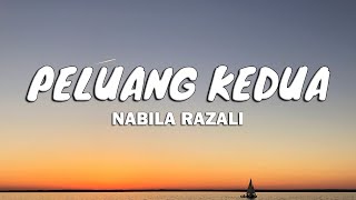 NABILA RAZALI  PELUANG KEDUA LIRIK [upl. by Abram627]