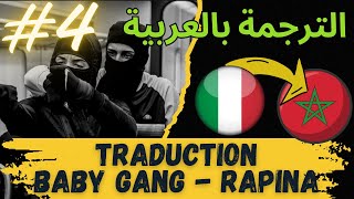 BABY GANG  Rapina feat Neima Ezza  TRADUCTION EN ARAB الترجمة بالعربية Part 4 [upl. by Aenert329]