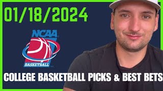 College Basketball Picks for January 18th 2024 [upl. by Notsnhoj229]