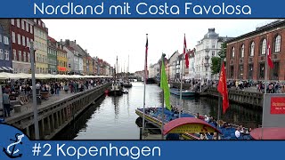 KreuzfahrtVlog  Nordland mit Costa Favolosa  2019 2 Kopenhagen Nationalgalerie Nyhavn Party [upl. by Rogergcam]