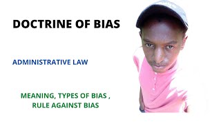 BIAS DOCTRINEPRINCIPLE OF NATURAL JUSTICERIGHT AGAINST BIAS  MEANING  BIAS TYPES [upl. by Gloriana]