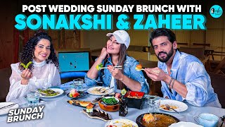 Kamiya Invites Sonakshi amp Zaheer For A PostWedding Sunday Brunch  Sunday Brunch EP 154 CurlyTales [upl. by Elum]