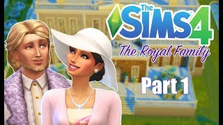 MEET THE ROYAL FAMILY  The Sims 4 The Royal Family  Part 1 [upl. by Drucie]