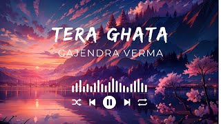 Tera Ghata  Gajendra Verma Ft Karishma Sharma Vikram Singh  Lyrical Video  BeatsBliss [upl. by Ahsiekahs]