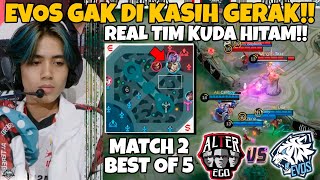 MAKK INI KUDA HITAM NGERI KALI BAH EVOS GA BEKUTIK SAMA SEKALI WOY MATCH 2 EVOS VS AE [upl. by Iat]