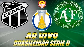 CEARÁ X CHAPECOENSE AO VIVO Campeonato Brasileiro Série B  NARRAÇÃO [upl. by Eltsryk]