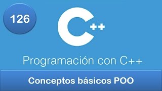 126 Programación en C  POO  Conceptos básicos de Programación Orientada a Objetos POO [upl. by Heddy]