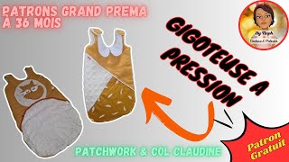 Comment coudre une Gigoteuse ou Turbulette à Pression 40 cm à 36 mois 7 patrons GRATUIT  DEBUTANT [upl. by Aitsirt]