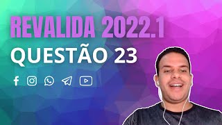 QUESTÃO 23  REVALIDA 20221 [upl. by Sukramed245]