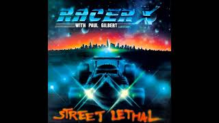 RACER X  STREET LETHAL [upl. by Ileray]