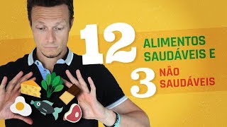 12 Alimentos Ótimos Para Emagrecer e 3 Péssimos [upl. by Otrebmal]