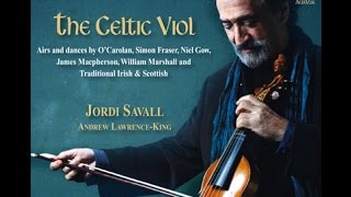 La Viole Celtique The Gander in the Pratie Hole Jordi Savall [upl. by Libby]