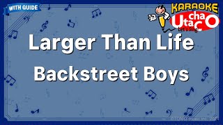 Larger Than Life – Backstreet Boys Karaoke with guide [upl. by Trevlac]